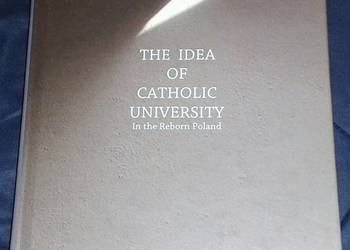 The Idea of Catholic University - Mieczysław Ryba