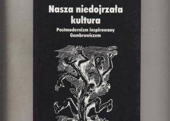 Nasza niedojrzała kultura - Jaszewska
