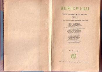 (6288) WEJŚCIE W KRAJ (WYBÓR REPORTAŻY Z LAT 1944 – 1964) –