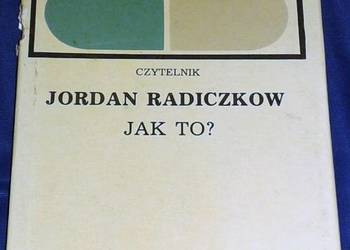 Jak to  ? - Jordan Radiczkow