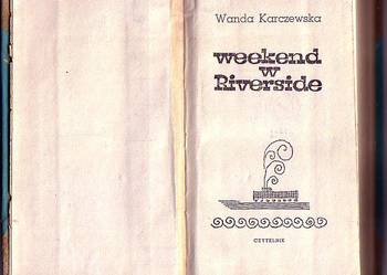 (6424) WEEKEND W RIVERSIDE – WANDA KARCZEWSKA
