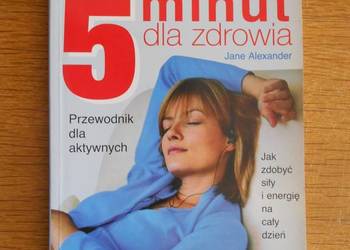 Jane Alexander - 5 minut dla zdrowia