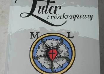 LUTER I RÓŻOKRZYŻOWCY - KRAJSKI MICHAŁ LUTER I RÓŻOKRZYŻOWCY - KRAJSKI MICHAŁ