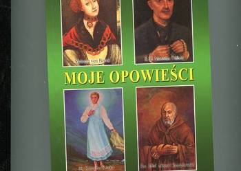 Moje opowieści - Ks. Janusz Żelawski DEDYKACJA  AUTORA