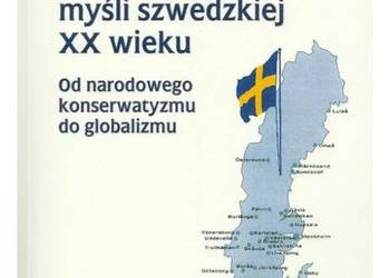 Dzieje myśli szwedzkiej XX wieku. Od narodowego konserwatyzm