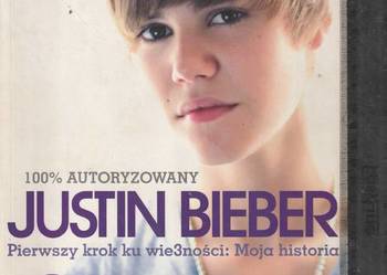 100% autoryzowany Justin Bieber Pierwszy krok ku wie3ności :