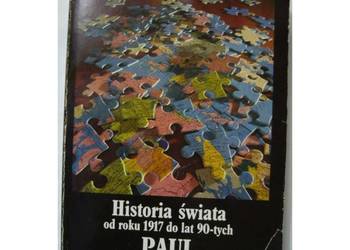 Historia Świata Od Roku 1917 Do Lat 90-Tych - Johnson Paul