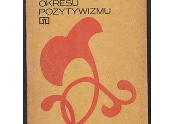 Literatura Polska Okresu Pozytywizmu