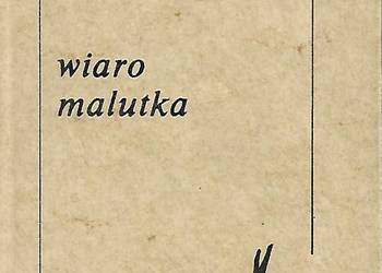 Wiara malutka - J. Twardowski.