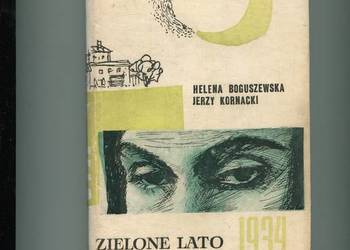 Zielone lato 1934 - Boguszewska Kornacki