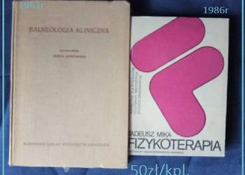 Balneologia kliniczna- Jankowiak/ Fizykoterapia - Mika/ fizjologia/ zdrowie