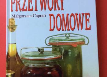 ( 2596 ) Kuchnia, Pikantne I Słodkie Przetwory Domowe
