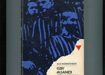 Gdy alianci otworzyli bramy... Olga Wormser Migot