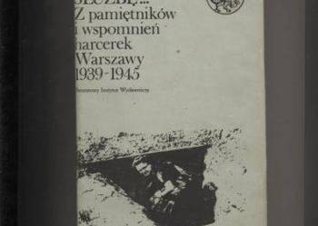Pełnić służbę...  Z pamiętników i wspomnień harcerek Wa