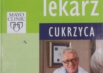 Joanna Józefowicz-Pacuła - Co radzi lekarz Cukrzyca