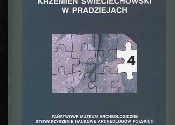 Krzemień świeciechowski w pradziejach Krzemień świeciechowski w pradziejach