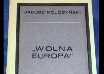Wolna Europa - Antoni Kolczyński