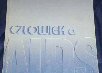 Człowiek a AIDS - John Arnold, J. Dominiak, C. Cekierka