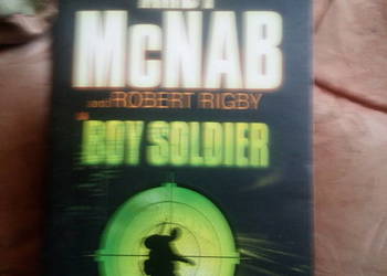 Boy Soldier Andy McNab and Robert Rigby