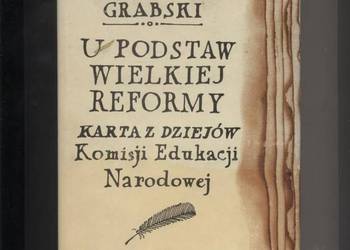U podstaw Wielkiej Reformy.Karta z dziejów Komisji Eduk