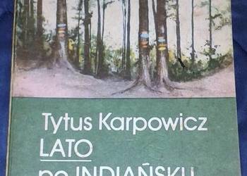 Lato po indiańsku - Tytus Karpowicz