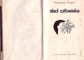 (0452) ŚLAD CZŁOWIEKA – WŁADYSŁAW WĄGIEL