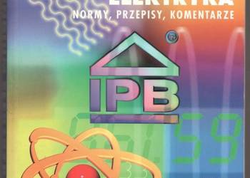 KOMPENDIUM ELEKTRYKA NORMY PRZEPISY KOMENTARZE