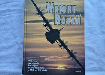 Od braci Wright do braci Rutan historia lotnictwa