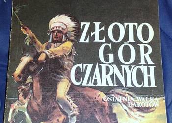 Złoto Gór Czarnych. Ostatnia walka Dakotów. Tom 3. Szklarscy