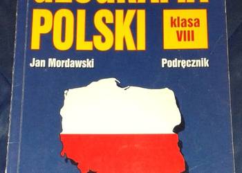 Geografia Polski.Podręcznik  klasa 8 - Jan Mordawski