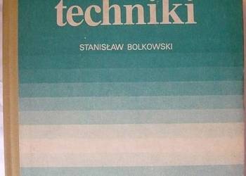 PODSTAWY ELEKTROTECHNIKI - BOLKOWSKI S.