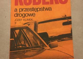 Kodeks a przestępstwa drogowe (1986) - Józef Klimek, unikat dla kolekcjoner