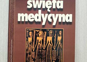 Święta medycyna - Claudine Brelet Święta medycyna - Claudine Brelet