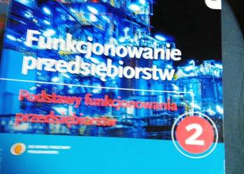 Funkcjonowanie przedsiębiorstw 2 podręcznik szkolne zawodowe