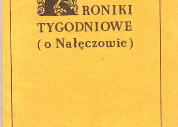 (02549) KRONIKI TYGODNIOWE (O NAŁĘCZOWIE) – BOLESŁAW PRUS