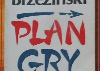 Plan Gry - Brzeziński /polityka/ USA - ZSRR /geopolityka Plan Gry - Brzeziński /polityka/ USA - ZSRR /geopolityka