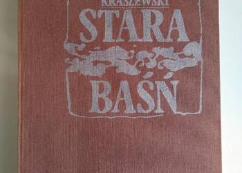 Stara Baśń Józef Ignacy Kraszewski Stara Baśń Józef Ignacy Kraszewski