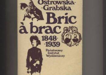 Bric a brac 1848-1939 - Ostrowska-Grabska
