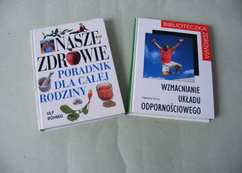 Nasze zdrowie  Poradnik + Wzmacnianie układu odpornościowego
