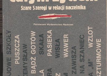 (01310) CAŁYM ŻYCIEM (SZARE SZEREGI W RELACJI NACZELNIKA) –