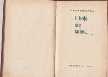 (02451) I BOJĘ SIĘ SNÓW… - WANDA PÓŁTAWSKA