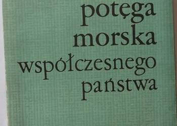 POTĘGA MORSKA WSPÓŁCZESNEGO PAŃSTWA