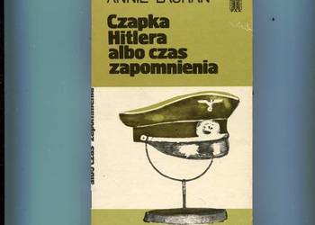 Czapka Hitlera albo czas zapomnienia - Annie Lauran