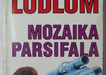 MOZAIKA PARSIFALA - LUDLUM ROBERT MOZAIKA PARSIFALA - LUDLUM ROBERT