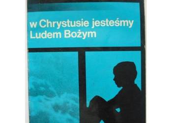 Z Chrystusem Przetwarzamy Świat Katechizm Religii Katolickiej 1