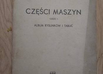 Części maszyn. Część I. Album rysunków i tablic