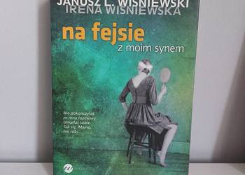 "Na fejsie z moim synem", książka, Janusz Leon Wiśniewski