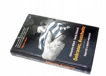 Dobranoc, Auschwitz - Aleksandra Wójcik