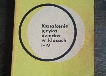 Kształtowanie języka dziecka w klasach 1-4 Mórawska Wilkowa
