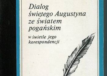 Dialog świętego Augustyna ze światem pogańskim w świetle